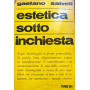 Estetica sotto inchiesta.