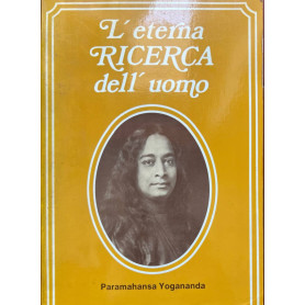 L'eterna ricerca dell'uomo.