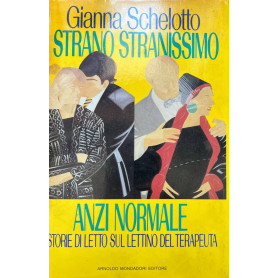 Strano stranissimo anzi normale.