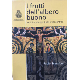 I frutti dell'albero buono.