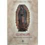 Guadalupe. Evangelizzazione e storia dell'America