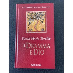 Il dramma è Dio