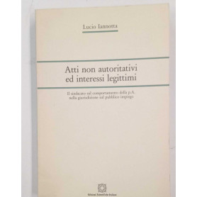 Atti non autoritativi ed interessi legittimi. AUTOGRAFATO.