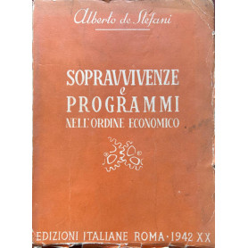 Sopravvivenze e programmi nell'ordine economico.