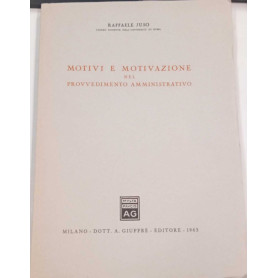 Motivi e motivazione nel provvedimento amministrativo