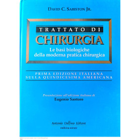 Trattato di chirurgia. Le basi biologiche della moderna pratica chirurgica.