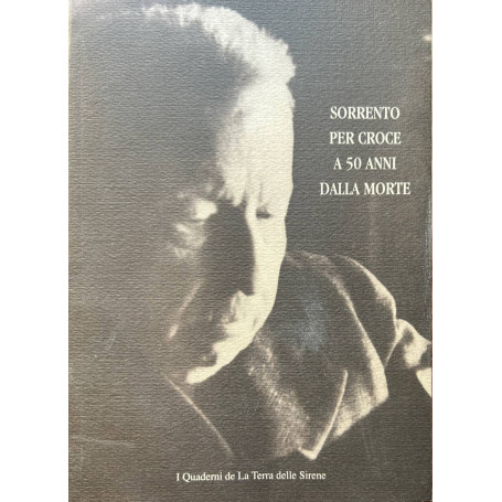 Sorrento per Croce a 50 anni dalla morte.