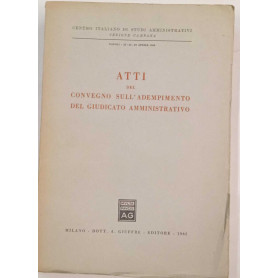 Atti del convegno sull'adempimento del giudicato amministrativo