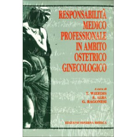 Responsabilità medico-professionale in ambito ostetrico-ginecologico.