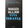 Viva Israele. Dall'ideologia della morte alla civiltà della vita: la mia storia