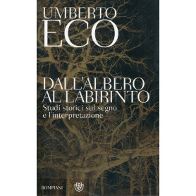 Dall'albero al labirinto. Studi storici sul segno e l'interpretazione.