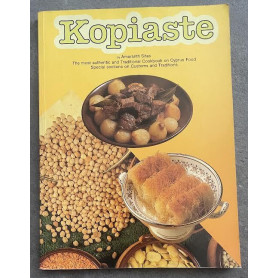 Kopiaste. Most Traditional Cook Book on Cyprus Food - Special Sections on Customs and Tradition
