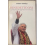 Benedetto XVI. La prima biografia aggiornata dl nuovo Papa