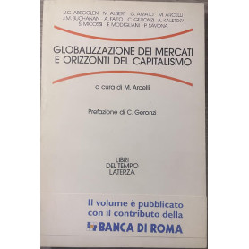 Globalizzazione dei mercati e orizzonti del capitalismo
