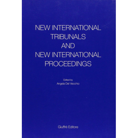 New International Tribunals and New International Proceedings