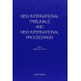 New International Tribunals and New International Proceedings