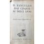 Il fanciullo dai cinque ai dieci anni.