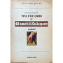 Vita d'un uomo IV. 40 sonetti di Shakespeare tradotti.
