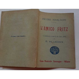L'amico Fritz commedia lirica in tre atti di P. Suardon