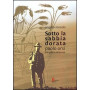 Sotto la sabbia dorata. Paolo Orsi tra Gela e Siracusa