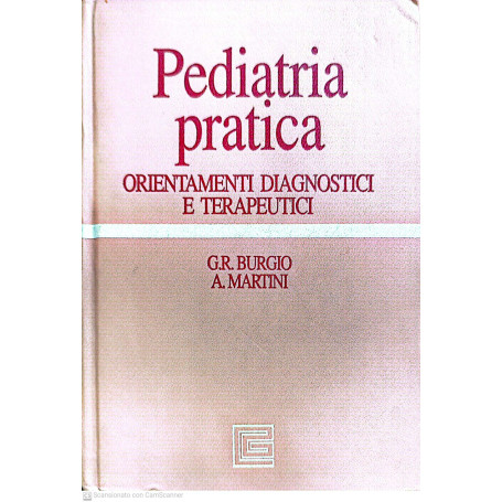 Pediatria pratica. Orientamenti diagnostici e terapeutici