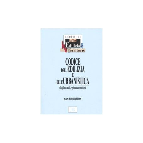 Codice dell'edilizia e dell'urbanistica
