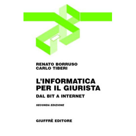 L'informatica per il giurista. Dal bit a Internet