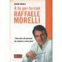 A tu per tu con Raffaele Morelli.