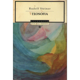 Teosofia. Introduzione alla conoscenza soprasensibile del mondo e del destino umano.