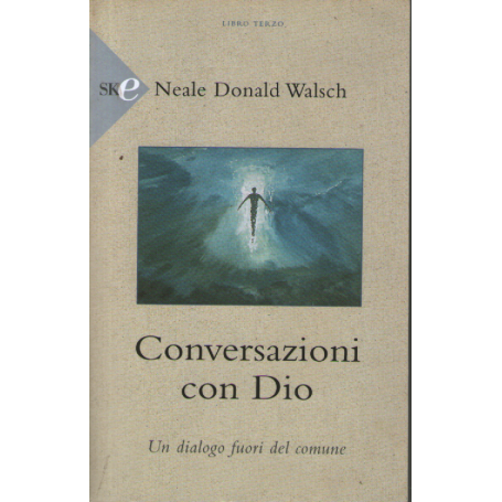 Conversazioni con Dio. Un dialogo fuori del comune (Vol. 3).