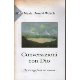 Conversazioni con Dio. Un dialogo fuori del comune (Vol. 1).