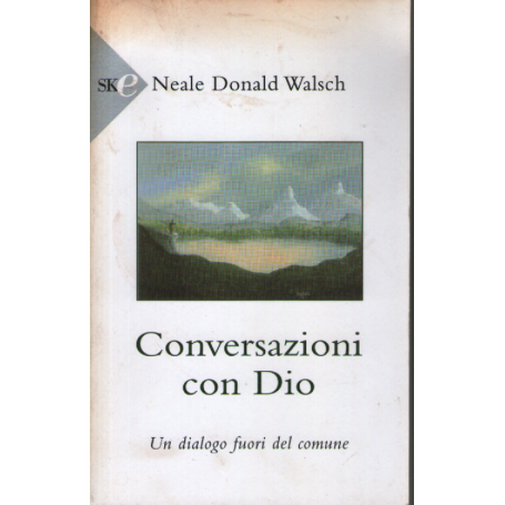 Conversazioni con Dio. Un dialogo fuori del comune (Vol. 1).