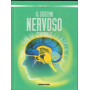 Il sistema nervoso centrale.