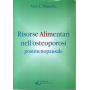 Risorse alimentari nell'osteoporosi postmenopausale.