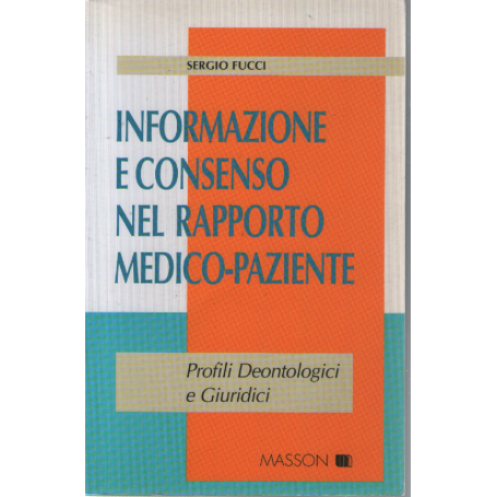 Informazione e consenso nel rapporto medico-paziente.