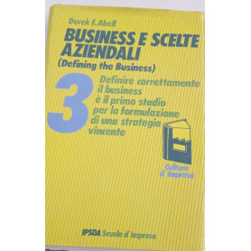 Business e scelte aziendali (Defining the business)