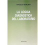 La logica diagnostica di laboratorio