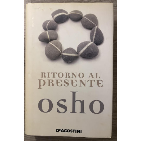 Ritorno al presente. Una vita pratica e concreta per confrontarsi con la realtà