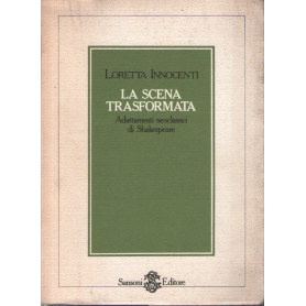 La scena trasformata: adattamenti neoclassici di Shakespeare.
