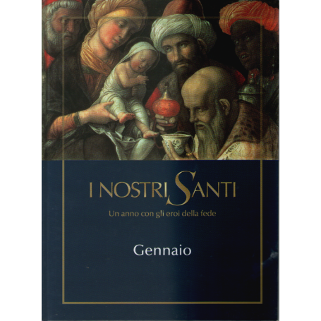 I nostri Santi n. 1: Gennaio.