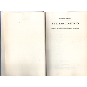 Ve li racconto io.