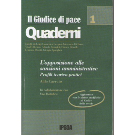 L'opposizione alle sanzioni amministrative. Profili teorico-pratici.