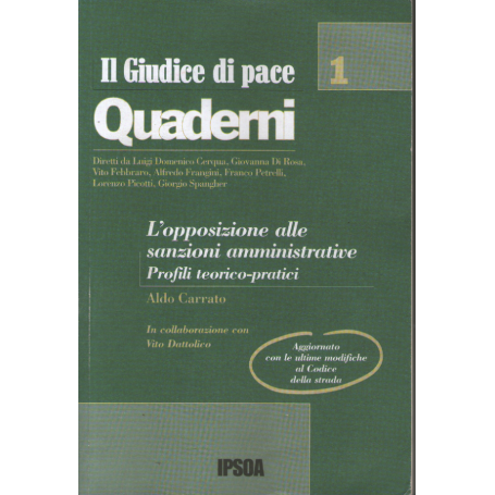 L'opposizione alle sanzioni amministrative. Profili teorico-pratici.