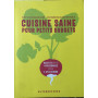 Cuisine saine pour petits budgets. Recettes pour 4 personnes entre 1 et 10 euros