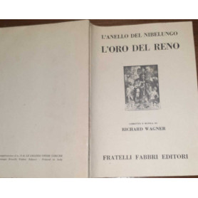 L' Anello del Nibelungo. L'oro del Reno.