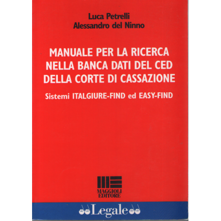 Manuale per la ricerca nella banca dati del Ced della Corte di Cassazione.