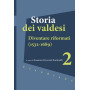 Storia dei valdesi. Diventare riformati (1532-1689) (Vol. 2).