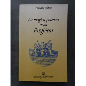 La magica potenza della Preghiera