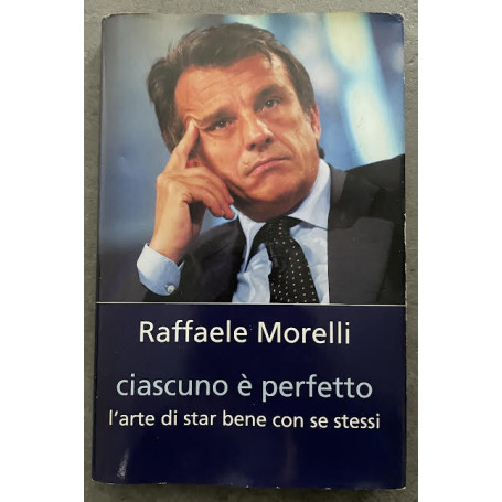 Ciascuno è perfetto. L'arte di star bene con se stessi
