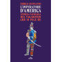 L'imperatore d'America. Storia favolosa del vagabondo che si fece re.